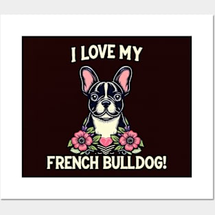 I Love My French Bulldog Puppy Design #2 Posters and Art